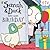 Sarah and Duck have a Quiet Birthday by Sarah Gomes Harris