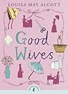 Good Wives by Louisa May Alcott