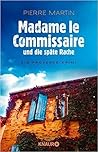 Madame le Commissaire und die späte Rache by Pierre Martin