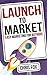 Launch to Market: Easy Mark...