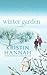 Winter Garden by Kristin Hannah