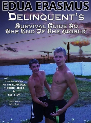 Delinquent's Survival Guide To The End Of The World (ebook)