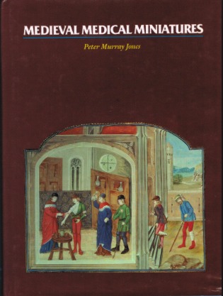 Medieval Medical Miniatures (Hardcover)