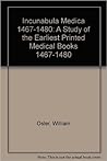 incunabula-medica-1467-1480-a-study-of-the-earliest-printed-medical-books-1467-1480