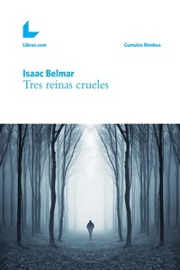 Tres reinas crueles (Kindle Edition)