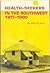 Health-Seekers in the Southwest, 1817-1900