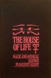 The house of life;: Per ankh. Magic and medical science in ancient Egypt (Hardcover)