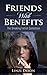 Friends With Benefits by Linzi Dixon