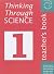 Thinking Through Science Year 7 Teacher's Book 1 by Arthur Cheney