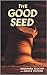 The Good Seed