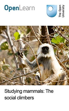 Studying mammals: The social climbers (Kindle Edition)