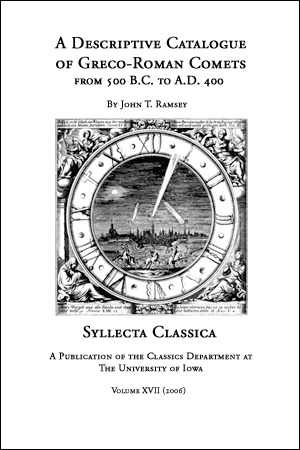 A Descriptive Catalogue of Greco-Roman Comets from 500 BC to AD 400 (Syllecta Classica XVII)