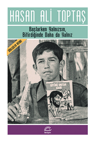 Başlarken Yalnızsın, Bitirdiğinde Daha da Yalnız (Paperback)