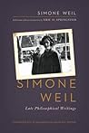 Simone Weil: Late...