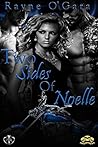 Two Sides of Noelle by Rayne O'Gara
