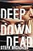 Deep Down Dead (Lori Anders...