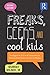 Freaks, Geeks, and Cool Kids by Murray Milner Jr.