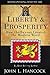 Liberty & Prosperity: How the Saxons Created the Modern World