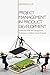 Project Management in Product Development: Leadership Skills and Management Techniques to Deliver Great Products