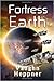 Fortress Earth (Extinction Wars #4)