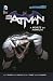 Batman by Scott Snyder Batman by Scott Snyder