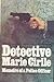 Detective Marie Cirile: Memoirs of a police officer