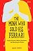 The Monk Who Sold His Ferrari by Robin Sharma