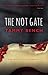 The Not Gate (Tom and Alice, #1)