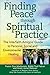 Finding Peace through Spiritual Practice by Don Mackenzie