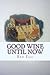 Good Wine Until Now