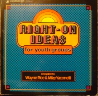 Right-On Ideas for Youth Groups (Paperback)