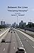 Between the Lines, Discipling Disciples by James C. Campbell Between the Lines, Discipling Disciples by James C. Campbell