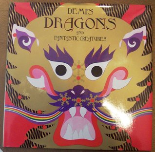 Demi's Dragons and Fantastic Creatures (Hardcover)