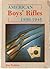 American Boys Rifles, 1890-1945 by Jim Perkins