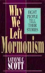 Why We Left Mormonism: Eight People Tell Their Stories