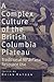 A Complex Culture of the British Columbia Plateau: Traditional Stl'atl'imx Resource Use