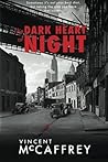 The Dark Heart of Night by Vincent McCaffrey