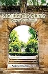 Consider The Source Prayer Devotional Consider The Source Prayer Devotional