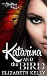 Katarina and the Bird by Elizabeth   Kelly