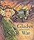 Gladys Goes To War