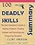 Summary: 100 Deadly Skills - The SEAL Operative's Guide to Eluding Pursuers, Evading Capture, and Surviving Any Dangerous Situation