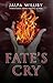 Fate's Cry (Fate Series #1)