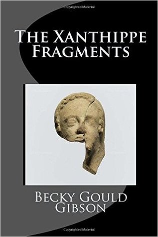 The Xanthippe Fragments