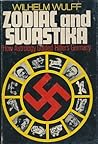 Zodiac and Swastika: How Astrology Guided Hitler's Germany