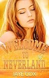 Welcome to Neverland by Jaye Cox