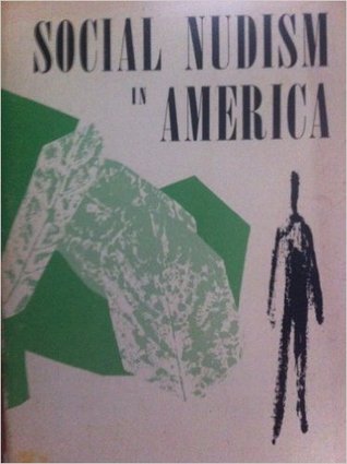 Social Nudism in America (Unknown Binding)