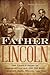 Father Lincoln by Alan Manning