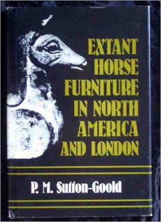 Extant horse furniture in North American [sic] and London (Hardcover)
