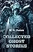 Collected Ghost Stories