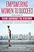 Empowering Women to Succeed by Randi Goodman